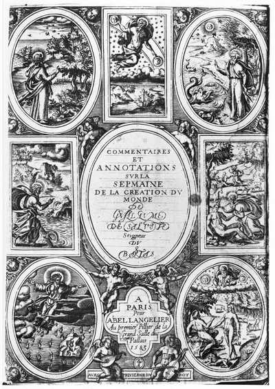 Guillaume Salluste du Bartas (1544-90) 1583 tarafından yazılan Dünya Yaratılış Haftası Üzerine Yorum ve Açıklamaların Başlık Sayfası by French School