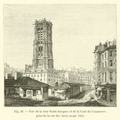 1830'dan önce rue des Arcis'ten alınan Saint-Jacques kulesi ve Cour du Commerce'in görünümü by French School