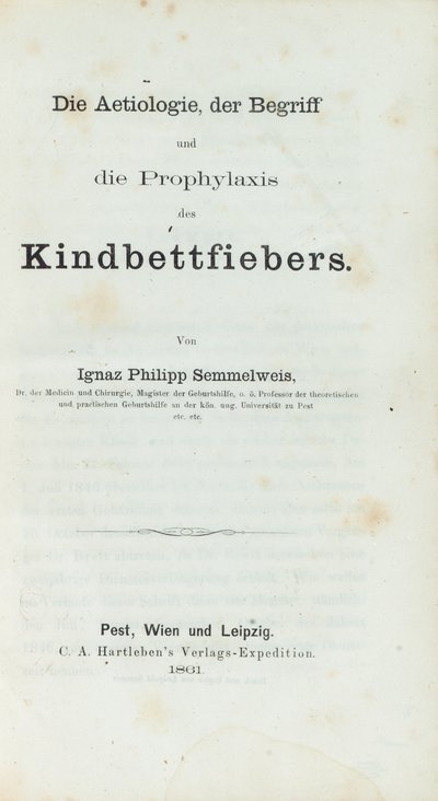 Ignaz Philipp Semmelwies (1818-65) tarafından çocuk yatağı ateşinin etiyolojisi, kavramı ve profilaksisi by German School