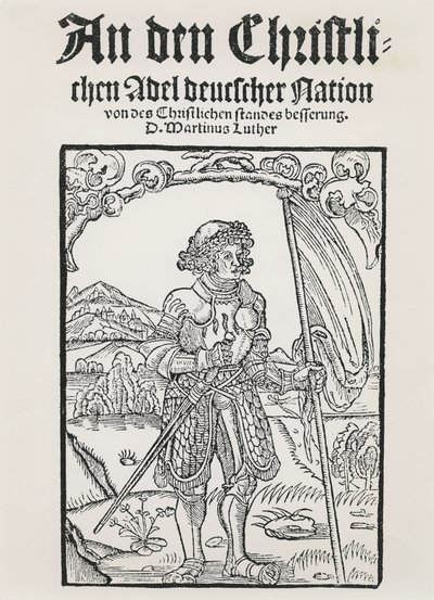 Alman Ulusunun Hıristiyan Asaletine Martin Luthers Manifestosu, Strasbourg, 1520 by German School