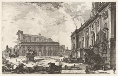 Veduta della Piazza del Campidoglio (View of the Piazza del Campidoglio), from Vedute di Roma (Views of Rome) by Giovanni-Battista Piranesi