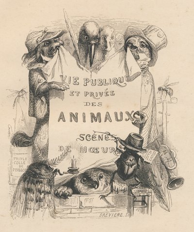 "Hayvanların özel ve kamusal yaşamından sahneler" kitabının ön yüzü. Paris, J. Hetzel ve Paulin by Grandville