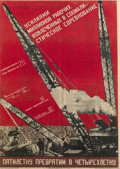 URSS'de Planifikasyon - Beş Yıllık Planı Dört Yıllık Plana Çevireceğiz - Klutsis, Gustav (1895-1938) - 1930 - Renkli litografi - 105x73 - Rusya Ulusal Kütüphanesi, St. Petersburg by Gustav Klutsis
