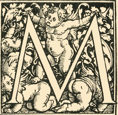 M - Bir Alfabe, Hans Weiditz, c1520-1521, 1908. by Hans Weiditz