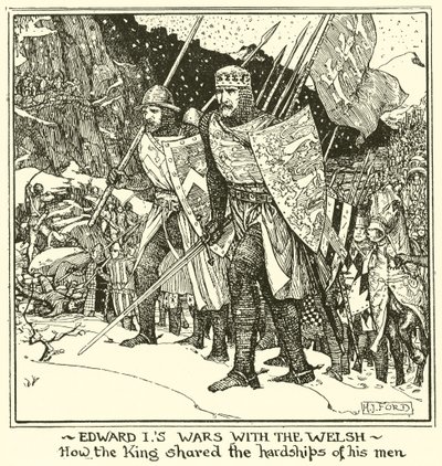 Edward Gallilerle Savaşıyor. Kral Adamlarının Zorluklarını Nasıl Paylaştı? by Henry Justice Ford