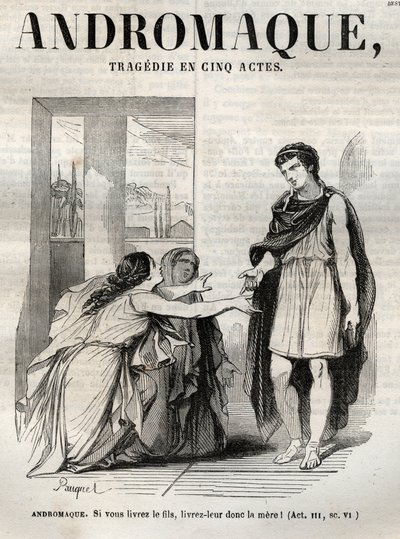 Beş perdelik Andromaque trajedisi - Pauquet tarafından gösterilen “” Oeuvres de Jean Racine” deki gravür ve Emile de La Bedolliere tarafından duyuru - 1851 by Hippolyte Louis Pauquet