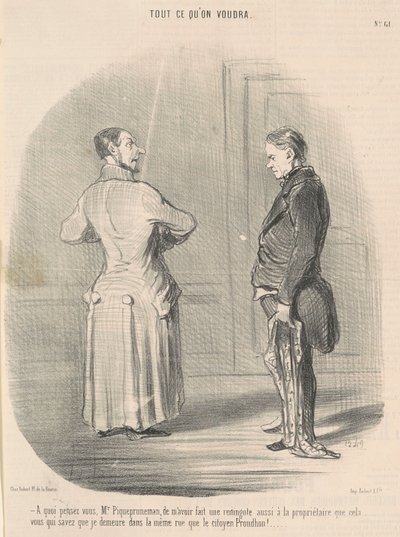 Bay Piquepruneman, bana sahip olmak hakkında ne düşünüyorsunuz... by Honoré Daumier