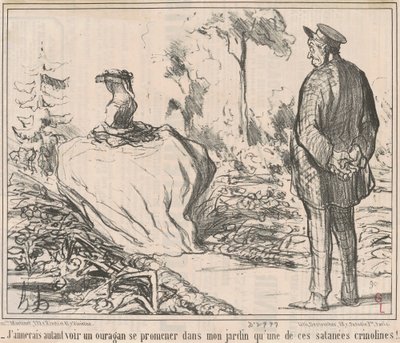 Bahçemde dolaşan bir kasırga görmeyi o lanet kabarık eteklerden birinden görmeyi tercih ederim! by Honoré Daumier