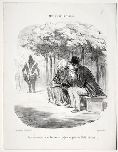 Ne yapacaksın, plaka 51: Kadınların her zaman askeri üniformaya düşkün olmalarına şaşırmıyorum? by Honoré Daumier