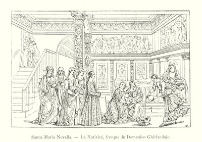 Santa Maria Novella, La Nativite, fresk de Domenico Ghirlandaio (gravür) by Italian School