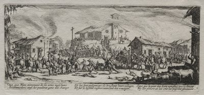 Savaşın Büyük Sefaletleri: Bir Köyün Yağmalanması ve Yakılması, 1633. by Jacques Callot