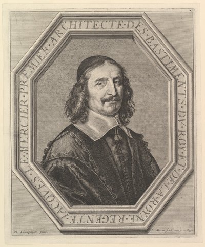 Jacques Le Mercier, kralın mimarı. by Jean Morin