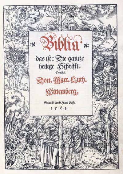 Başlık sayfası, "Biblia, das ist: Bütün kutsal yazı: Almanca"dan güzel bir resimli kenarlıklı, Martin Luther tarafından çevrilmiş, 1560-1561 by Lucas the Younger Cranach