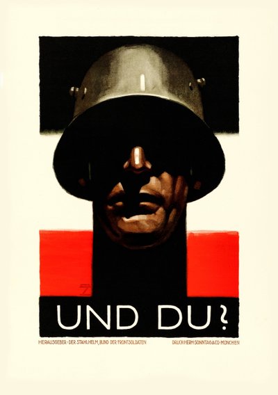 Ve sen Çelik Miğfer, League of Front Soldiers, 1929. by Ludwig Hohlwein