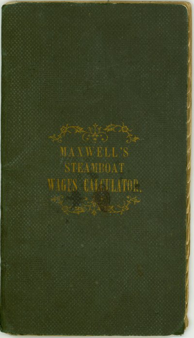 Maxwell and Co., Louisville, Kentucky, 1 Kasım 1857 tarafından yayınlanan Steamboat Maaş Hesaplayıcısı by Maxwell and Company