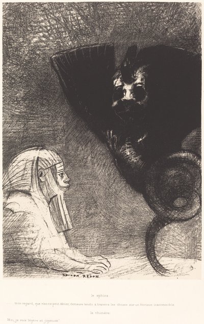 Sphynx...hiçbir şeyin sapamayacağı bakışım, ulaşılmaz bir ufukta şeyler arasında gergin kalır. La Chimere: Moi, Je suis legere et joie (Sfenks: "Hiçbir şeyin saptıramayacağı bakışım, şeylerin içinden geçer ve bir iç mekanda sabit kalır. by Odilon Redon