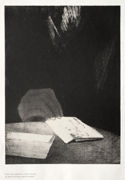 Tüm Görünüşlere Göre, Tıpkı Benimki Gibi Etten Kandan Bir Eldi by Odilon Redon