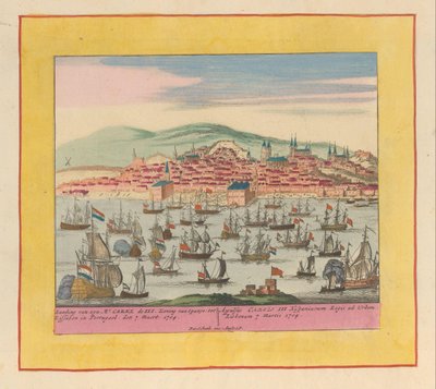 Hollanda-İngiliz filosunun Kral III. Charles ile Lizbon'a gelişi, 1704 Mt. Carel III İspanya Kralı'ndan Lizbon'a Portekiz'de den 7 Maert 1704 (...) (nesne üzerindeki başlık) Savaş Tiyatrosu, Kral Charles'ın Başlangıcı by Pieter Schenk (I)
