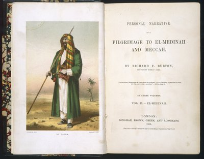 Richard F. Burton'ın Ön Yazısı, "Medine ve Mekke'ye Hac Yolculuğumun Hikayesi", Cilt II, 1855 by Richard Francis Burton