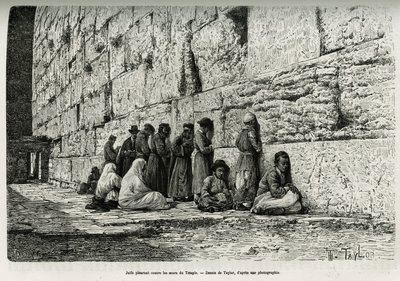 Yahudiler tapınağın duvarlarına karşı ağlıyorlar (ağlama duvarı). Halk Eğitim Bakanlığı tarafından bilimsel bir misyonla görevlendirilen Lyon Tıp Fakültesi dekanı M. Lortet tarafından La Suriye d
