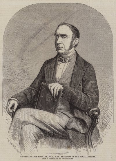 Sir Charles Lock Eastlake, DCL, FRS, Kraliyet Akademisi Başkanı by Thomas Harrington Wilson