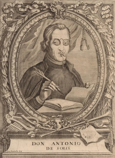 Antonio de Solis ve Ribadeneyra 1610-1686. by Unbekannt