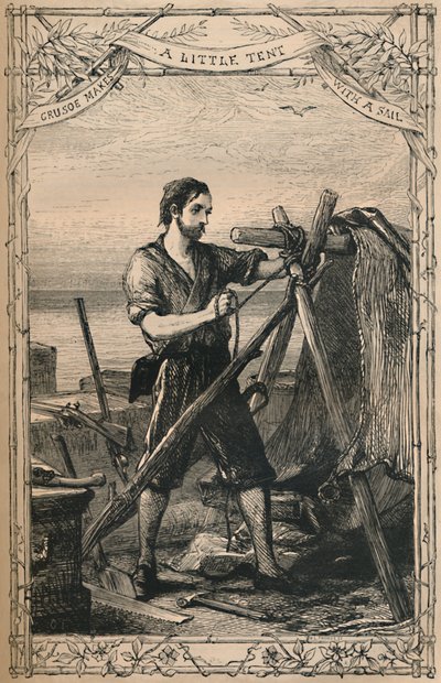 Crusoe Yelkenli Küçük Bir Çadır Yapıyor, c1870 by Unbekannt