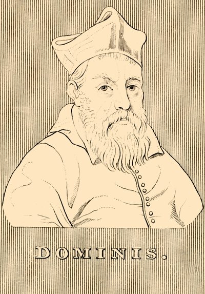 Dominis, 1560-1624, 1830. by Unbekannt