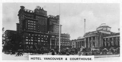 Otel Vancouver ve Adliye Binası, Kanada, c1920s by Unbekannt