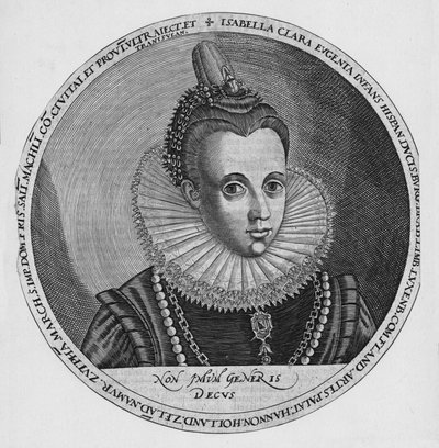 Isabella Clara Eugenia. by Unbekannt