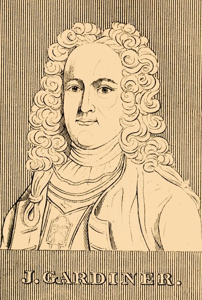 J. Gardiner, 1688-1745, 1830. by Unbekannt