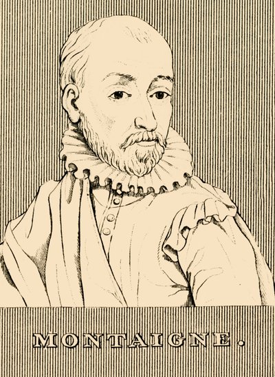 Montaigne, 1533-1592, 1830. by Unbekannt