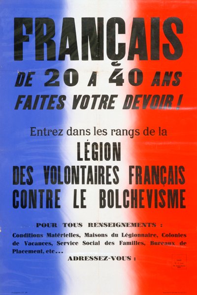 Fransız Gönüllüleri Lejyonu için işe alım afişi, 1941-1944 by Unbekannt