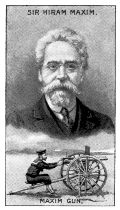 Sir Hiram Stevens Maxim, Maxim Gun