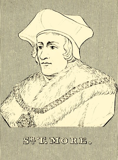 Sir T. More, 1478-1535, 1830. by Unbekannt