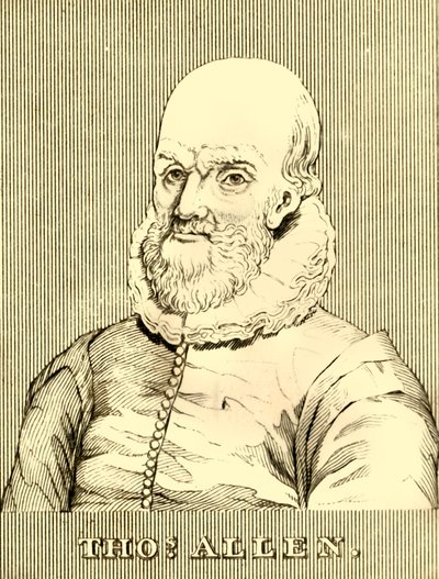 Thomas Allen, 1542-1632, 1830. by Unbekannt