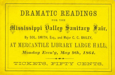 Sol'dan Dramatik Okumalar için Bilet. Smith, Esq. ve Binbaşı CC Bailey, Mississippi Valley Sıhhi Tesisat Fuarı'nda, 9 Mayıs 1864 by Unbekannt