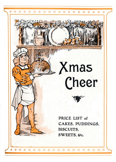 Noel Cheer - Kek, Puding, Bisküvi, Tatlılar, &c. Fiyat Listesi, 1910 by Unbekannt