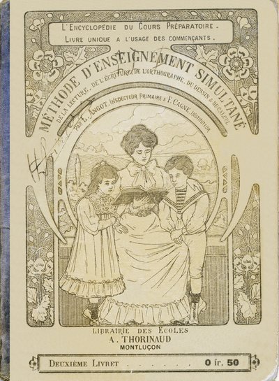 Bir anne çocuklarına kitap okuyor - Kapak - Okuma, yazma, heceleme, çizim ve aritmetik için eş zamanlı öğretim yöntemi İlköğretim Müfettişi L. Angot ve Kamu Eğitim Memuru F. Cagne tarafından by Unbekannt