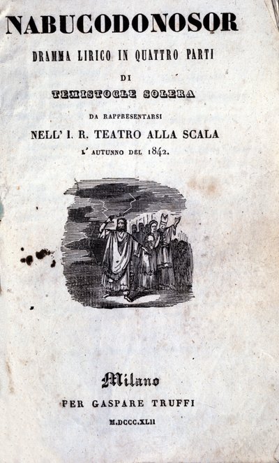 İlk olarak Nabucodonosor olarak adlandırılan Giuseppe Verdi (1813 - 1901) tarafından Nabucco