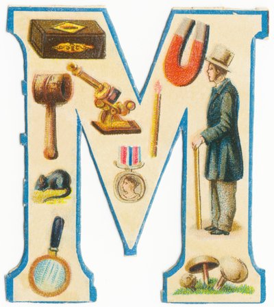 M: kibrit, mıknatıs, tokmak, mikroskop, fare, madalya, adam, büyüteç, mantarlar (renkli taş) by Unknown artist