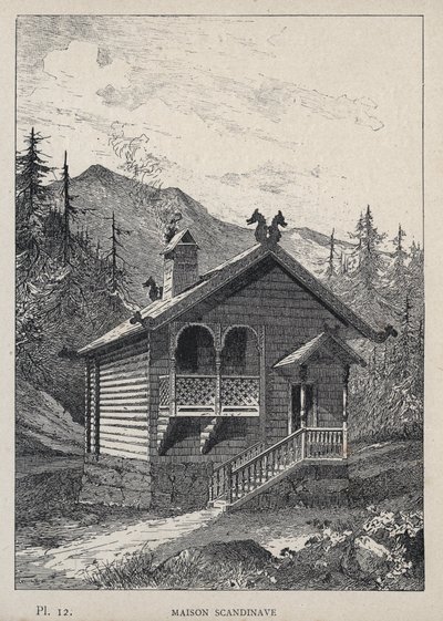 Maison İskandinav (İskandinav Evi) - Bay Charles GARNIER tarafından "1889 Evrensel Sergisinde insan yerleşiminin tarihi" bölümünde 1889 gravürü - Librairie centrale des beaux-arts Paris 1889 by Unknown artist