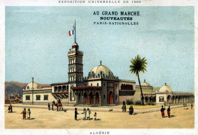 1889 Dünya Fuarı sırasında Cezayir Pavyonu. Grand Marché tarafından yayınlanan karton Yeni ürünler: Paris - Batignolles. 19. yüzyılın kromolitografisi. by Unknown artist