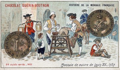 Chocolat Guérin Boutron tarafından yayınlanan Fransız Para Biriminin Seri Tarihi. 19. yüzyıl kromolitografisi. 1757 yılında Louis XV tarafından Bakır Sikke by Unknown artist