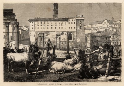 Roma forumunda yem kirası var, öküzler arabaların ve antik kalıntıların ortasında yatıyor. Gravür dökün illustrrer le voyage à Roma, Francis Wey tarafından, 1864-1868