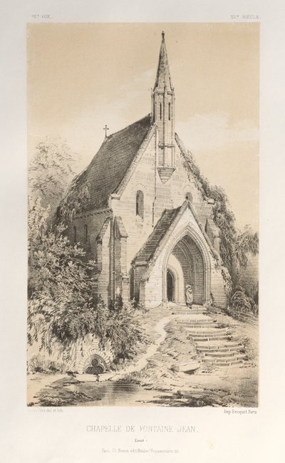 15. Yüzyılın Pitoresk Mimarisi veya Anıtları. ve XVI. Yüzyıllar: XV ve XVI Yüzyılların Chateaux De France: Pl.22, Fontaine-Jean Şapeli (Loiret) by Victor Petit