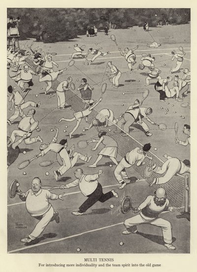 Çoklu tenis, eski oyuna daha fazla bireysellik ve takım ruhu katmak için by William Heath Robinson