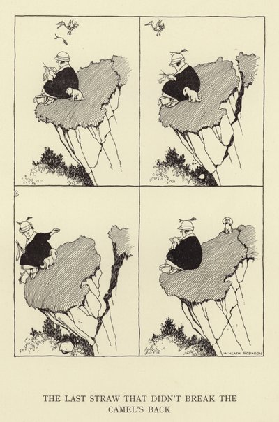 Devenin belini kırmayan son damla by William Heath Robinson