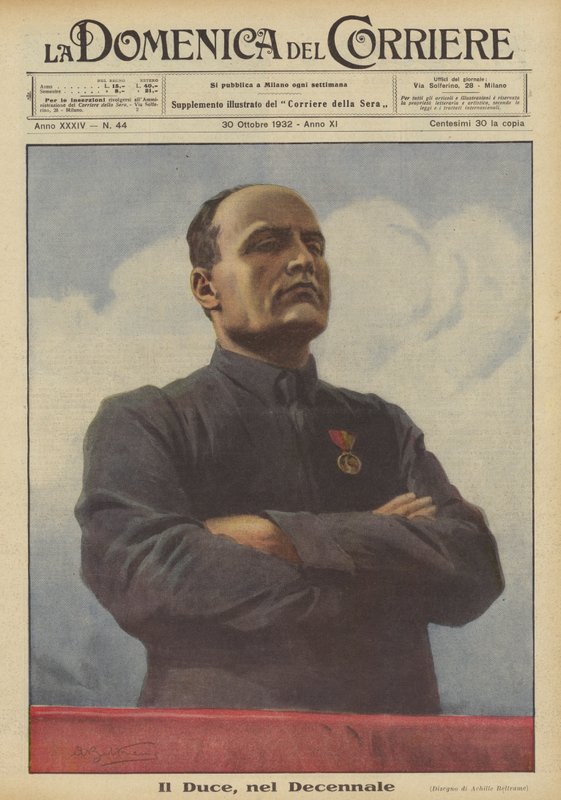Il Duce, On Yılda by Achille Beltrame