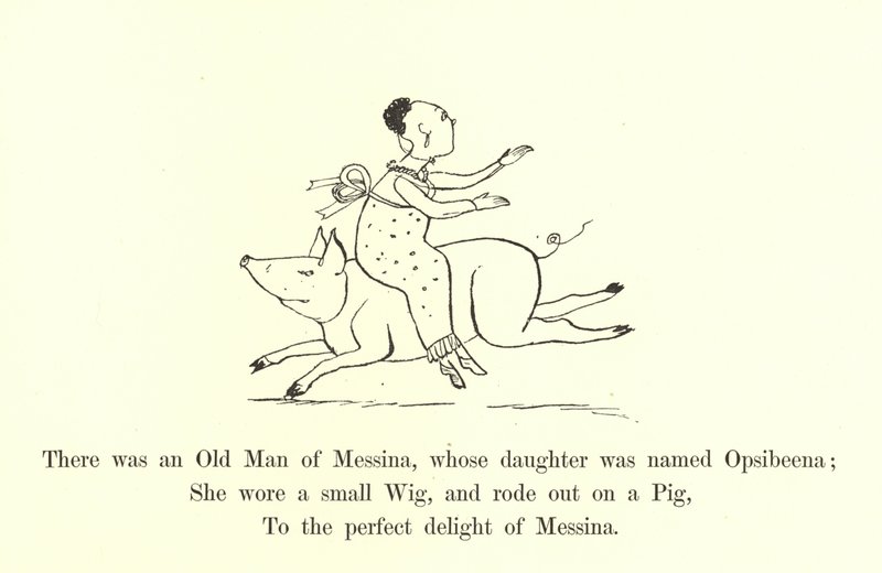 There was an Old Man of Messina, whose daughter was named Opsibeena  by Edward Lear